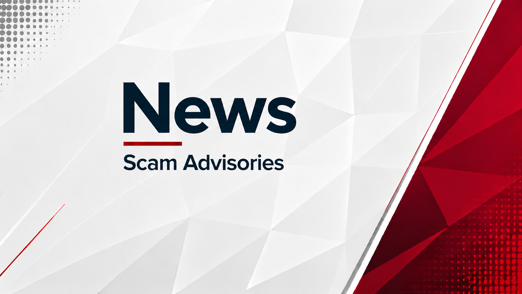 News - Scam Advisories
